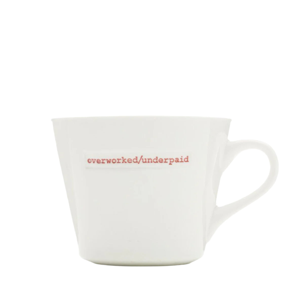 Mug - Overworked/Underpaid
