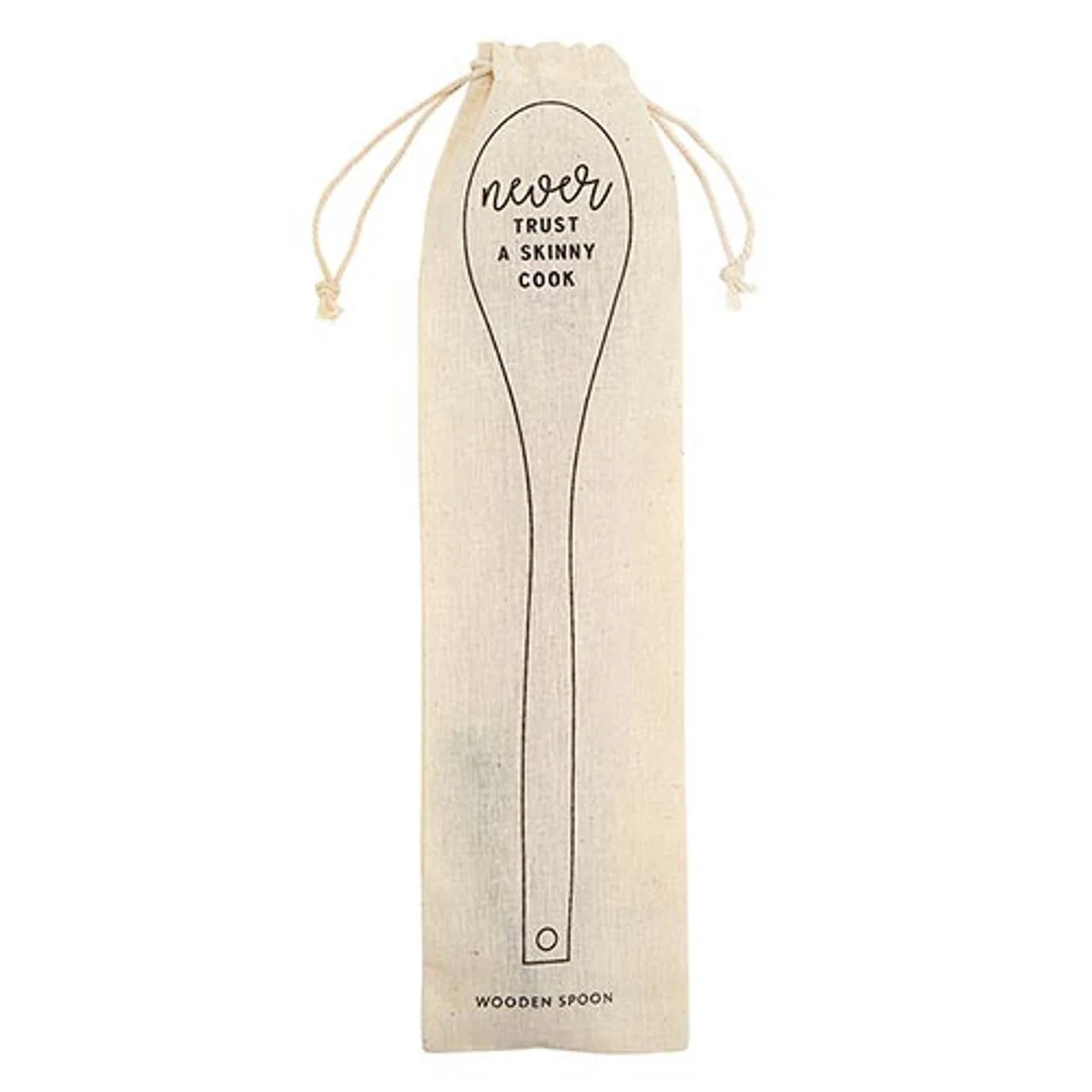 Wooden Spoons Never Trust A Skinny Cook